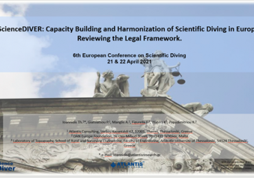 Συμμετοχή στο 6ο Ευρωπαϊκό Συνέδριο για την Επιστημονική Κατάδυση ScienceDIVER: Capacity Building and Harmonization of Scientific Diving in Europe. Reviewing the Legal Framework»