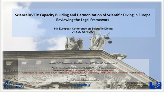 Συμμετοχή στο 6ο Ευρωπαϊκό Συνέδριο για την Επιστημονική Κατάδυση ScienceDIVER: Capacity Building and Harmonization of Scientific Diving in Europe. Reviewing the Legal Framework»